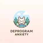 Deprogram Anxiety