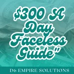 $300 A Day Faceless Guide