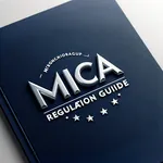 MiCA Regulation Guide