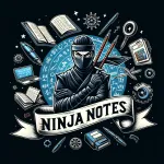 Ninja Notes